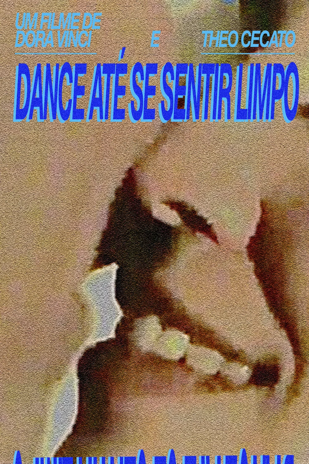 Pôster de Dance Até Se Sentir Limpo